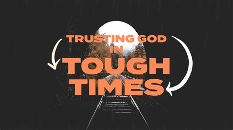 He Never Changes In His Being 3. . Sermon trusting god in difficult times